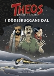 I dödsskuggans dal (Theos ockulta kuriositeter, #3)