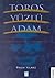 Toros Yüzlü Adam: Osman Yüksel Serdengeçti