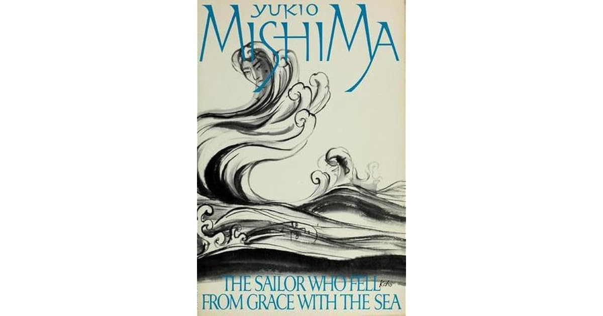 The Sailor Who Fell From Grace With The Sea by Yukio Mishima