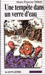 Une tempête dans un verre d'eau (Premier roman, #9)