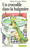 Un crocodile dans la baignoire (Premier roman, #33)