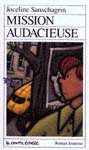 Mission audacieuse (Roman Jeunesse, #28)
