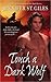 Touch A Dark Wolf (Shadowmen #1)