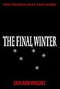 The Final Winter by Iain Rob Wright