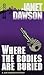Where the Bodies Are Buried by Janet Dawson Where the Bodies Are Buried by Janet Dawson