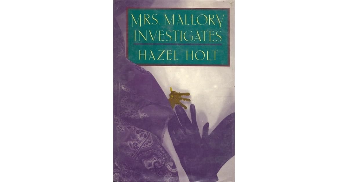 Mrs. Malory Investigates by Hazel Holt