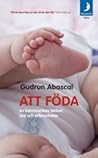 Att föda: En barn...