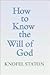 How to know the will of God