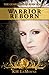 Warrior Reborn by K.H. LeMoyne