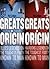 Greats of Origin