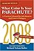 What Color Is Your Parachute? 2008: A Practical Manual for Job-Hunters and Career-Changers