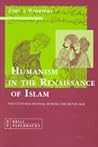 Humanism in the Renaissance of Islam