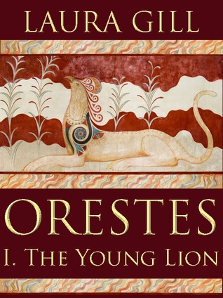 The Young Lion (Orestes, #1)