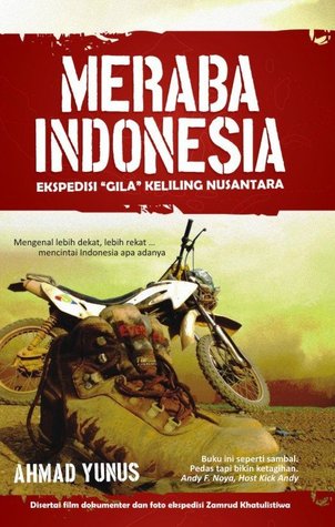 Meraba Indonesia: Ekspedisi "Gila" Keliling Nusantara (Paperback)