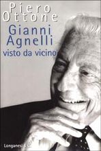 Gianni Agnelli visto da vicino