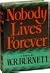 Nobody Lives Forever