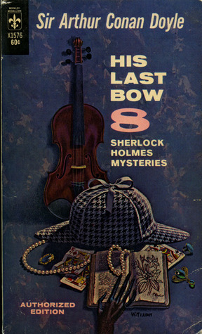 His Last Bow - 8 Sherlock Holmes Mysteries