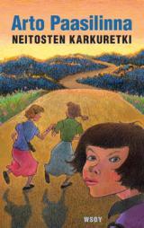 Neitosten karkuretki (Hardcover)