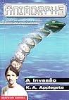 A Invasão by K.A. Applegate A Invasão by K.A. Applegate