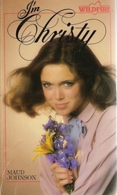 I'm Christy (Wildfire #2)