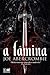 A Lâmina by Joe Abercrombie A Lâmina by Joe Abercrombie