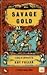 Savage Gold: A Story of Adventure