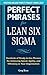 Perfect Phrases for Lean Si...