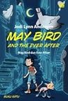May Bird and the Ever After by Jodi Lynn Anderson May Bird and the Ever After by Jodi Lynn Anderson