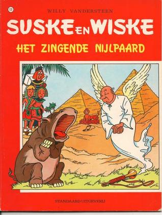 Het zingende nijlpaard (De avonturen van Suske en Wiske, #131)