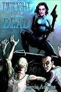 Twilight of the Dead