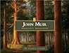 John Muir by Thomas Locker John Muir by Thomas Locker