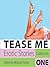 Tease Me: Erotic Stories Collection One