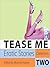 Tease Me: Erotic Stories Collection Two