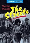 Moving Through The Streets