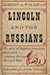 Lincoln and the Russians