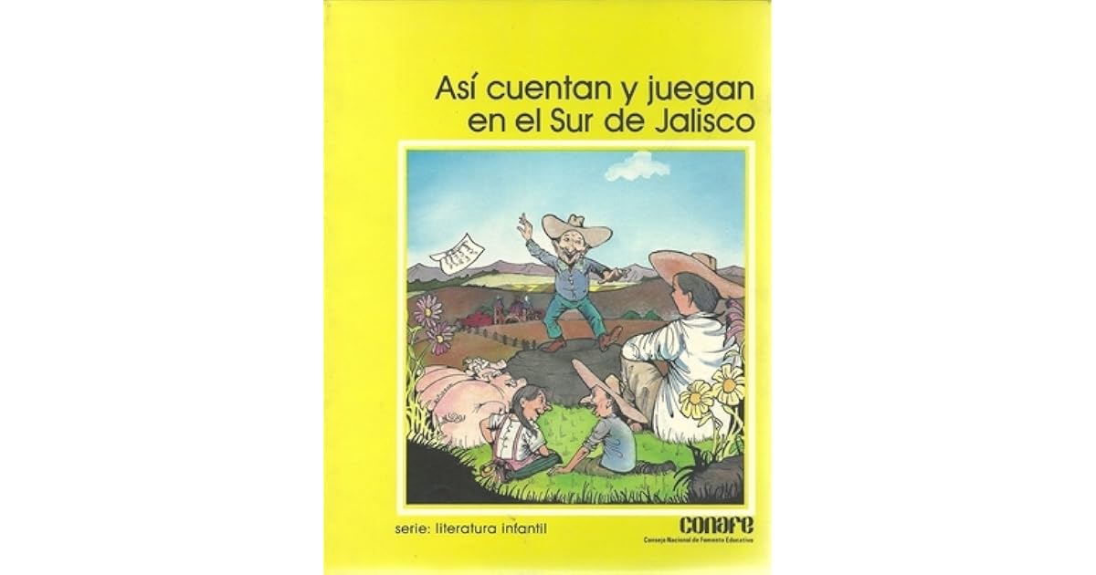 Así cuentan y juegan en el Sur de Jalisco by Ma. Elena Hernández