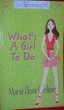 What's A Girl To Do (Modern Girl, #23)