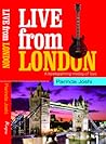 Live from London