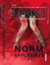 Sadist by Norm Applegate