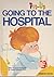 Going to the Hospital