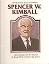 The Illustrated Story of President Spencer W. Kimball