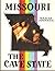 Missouri the Cave State by H. Dwight Weaver
