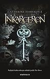 Inkarceron by Catherine Fisher