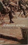 Calaveres atònites by Jesús Moncada
