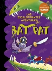 Las Escalofriantes Aventuras De Bat Pat (Bat Pat Olores, #1)