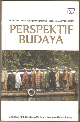 Kumpulan Tulisan Koentjaraningrat Memorial Lectures I-V/2004-2008, Perspektif Budaya