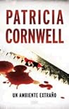 Un ambiente extraño by Patricia Cornwell