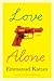 Love Alone