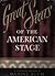 Great Stars of the American Stage: A Pictorial Record