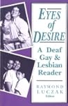 Eyes Of Desire: A Deaf Gay & Lesbian Reader